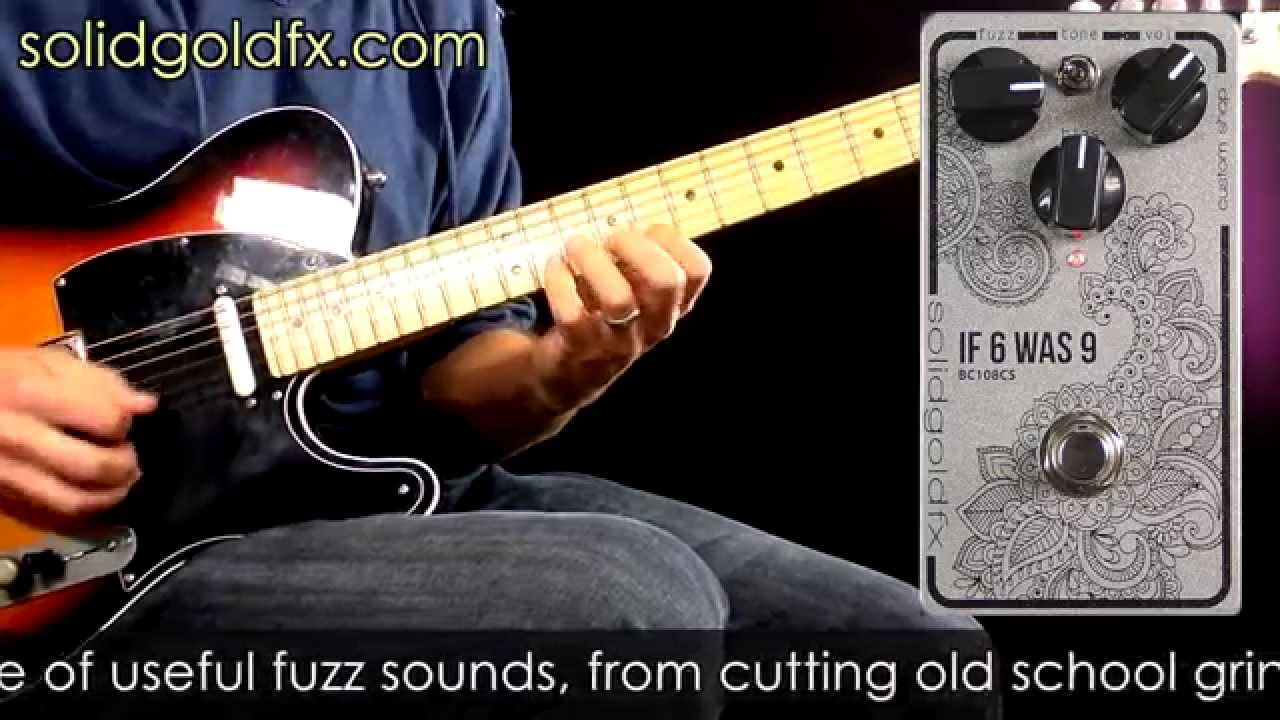 SolidGoldFX If 6 Was 9 Fuzz BC108CS Silver - YouTube