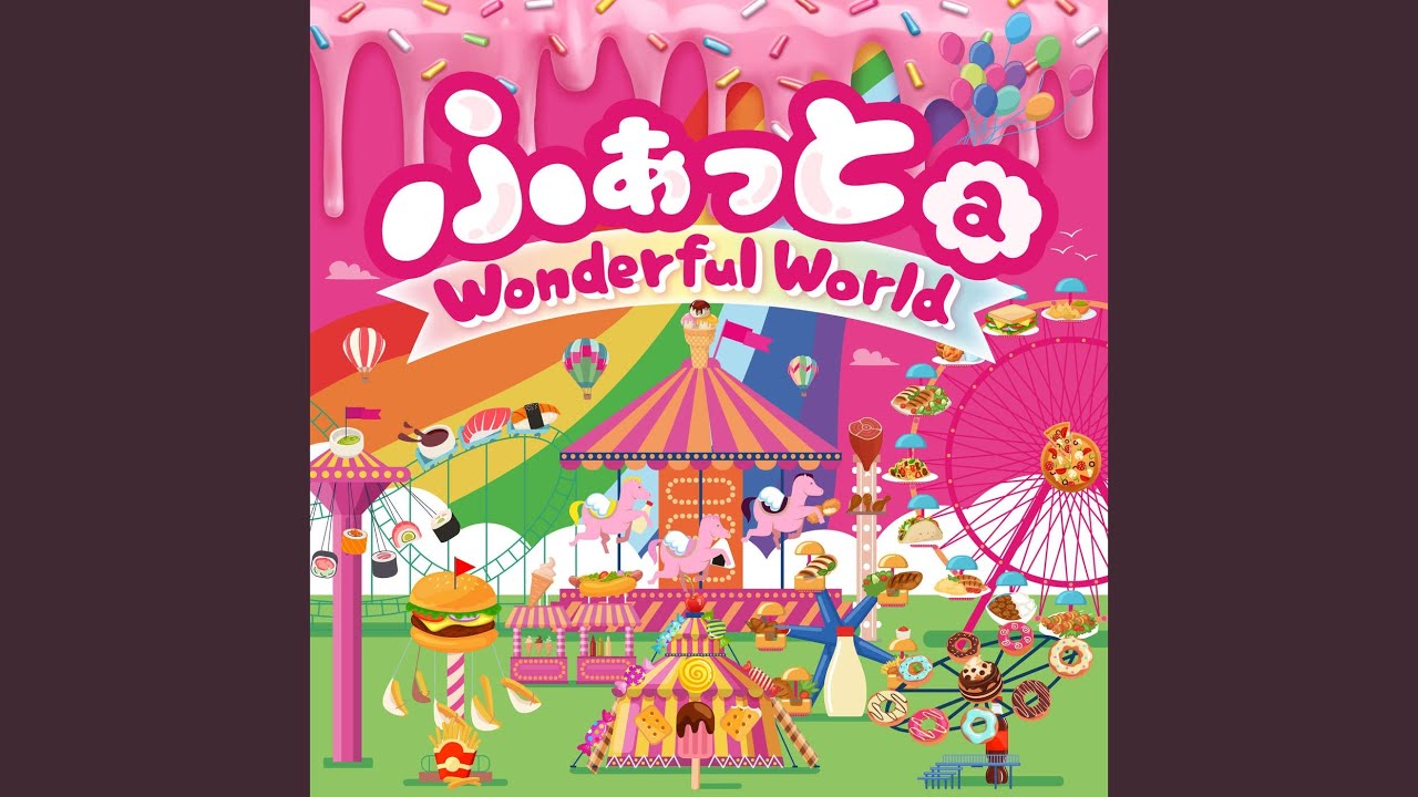 ふぁっと a Wonderful World - YouTube