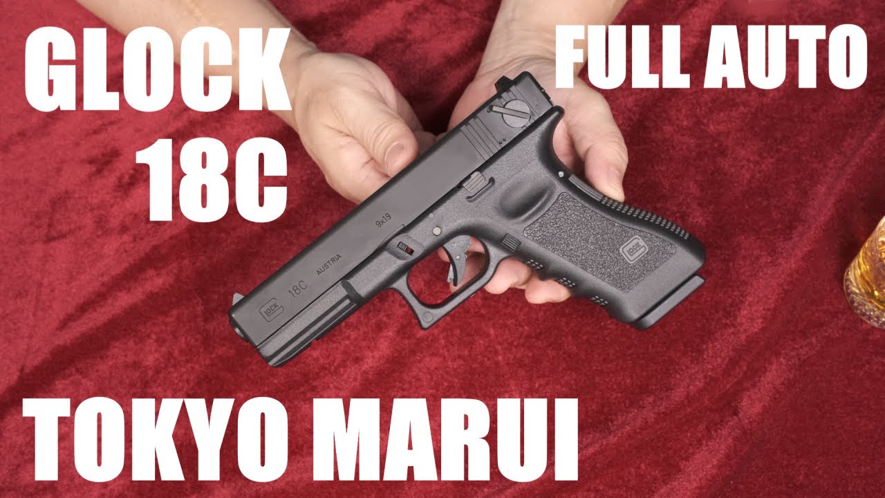 GLOCK 18C セミ/フルオート / 東京マルイ - YouTube