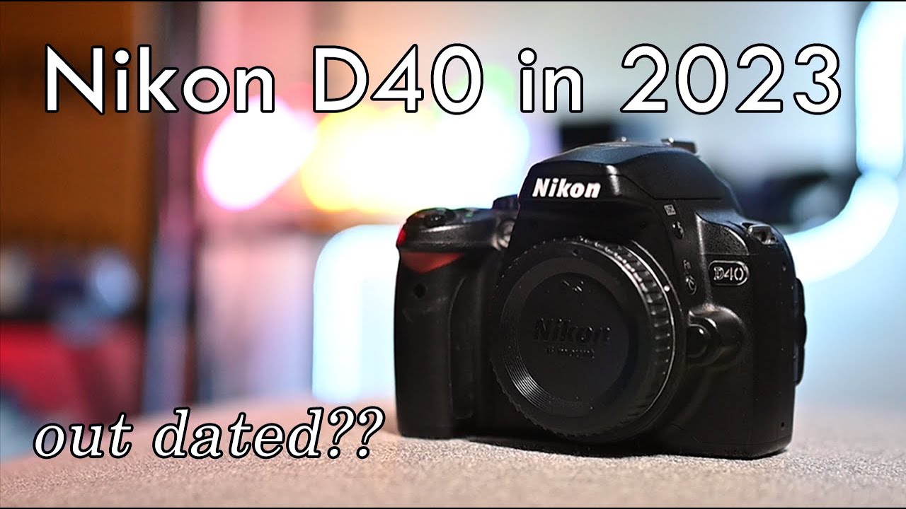 Nikon D40 in 2023 - Good or Obsolete? - YouTube