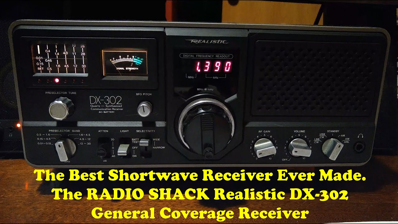 The Best Shortwave Radio Made. The Realistic DX302 General