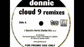 Donnie - Cloud 9 (Quentin Harris Shelter Mix) - YouTube
