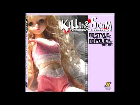 Killingscum – No Style? No Policy!? = ノースタイル?ノーポリシー