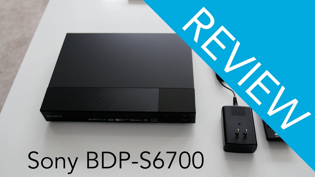 Sony BDP S6700 Blu-ray Player Review - YouTube