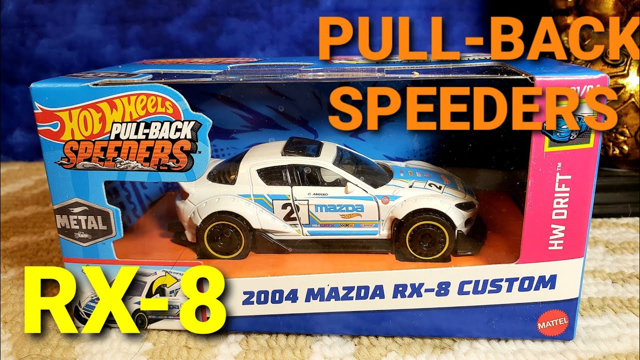HOT WHEELS RX-8 CUSTOM PULLBACK SPEEDERS UNBOXING AND REVIEW