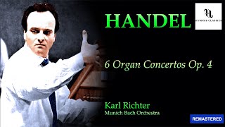 HANDEL, George Frideric: 6 Organ Concertos Op. 4, Karl Richter