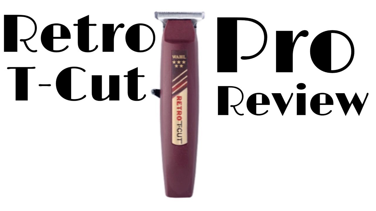 Wahl Retro T-Cut Unboxing - Retro T-Cut Review - YouTube