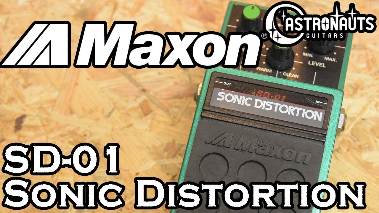 Maxon /SD-01 Sonic Distortion - YouTube