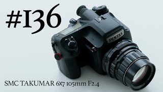 Vlog136「Pentax 67 105mm F2.4を645Zで使う」 - YouTube