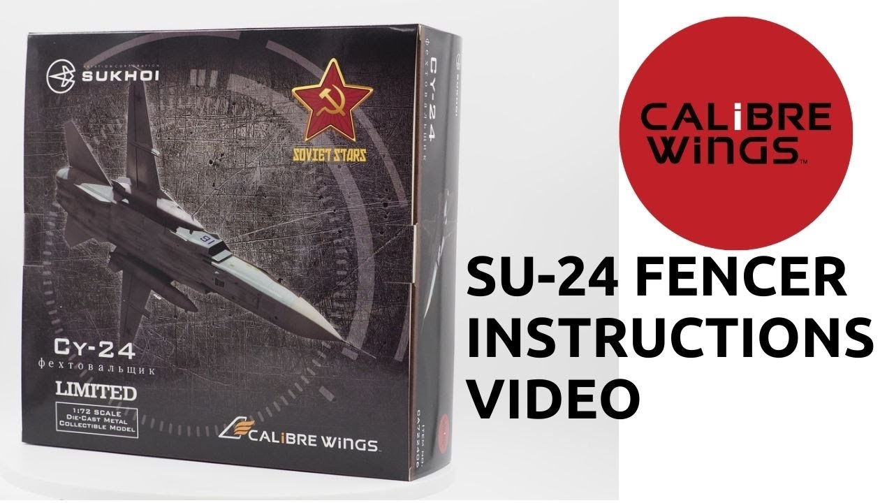 Calibre Wings SU 24 Fencer Instructions - YouTube