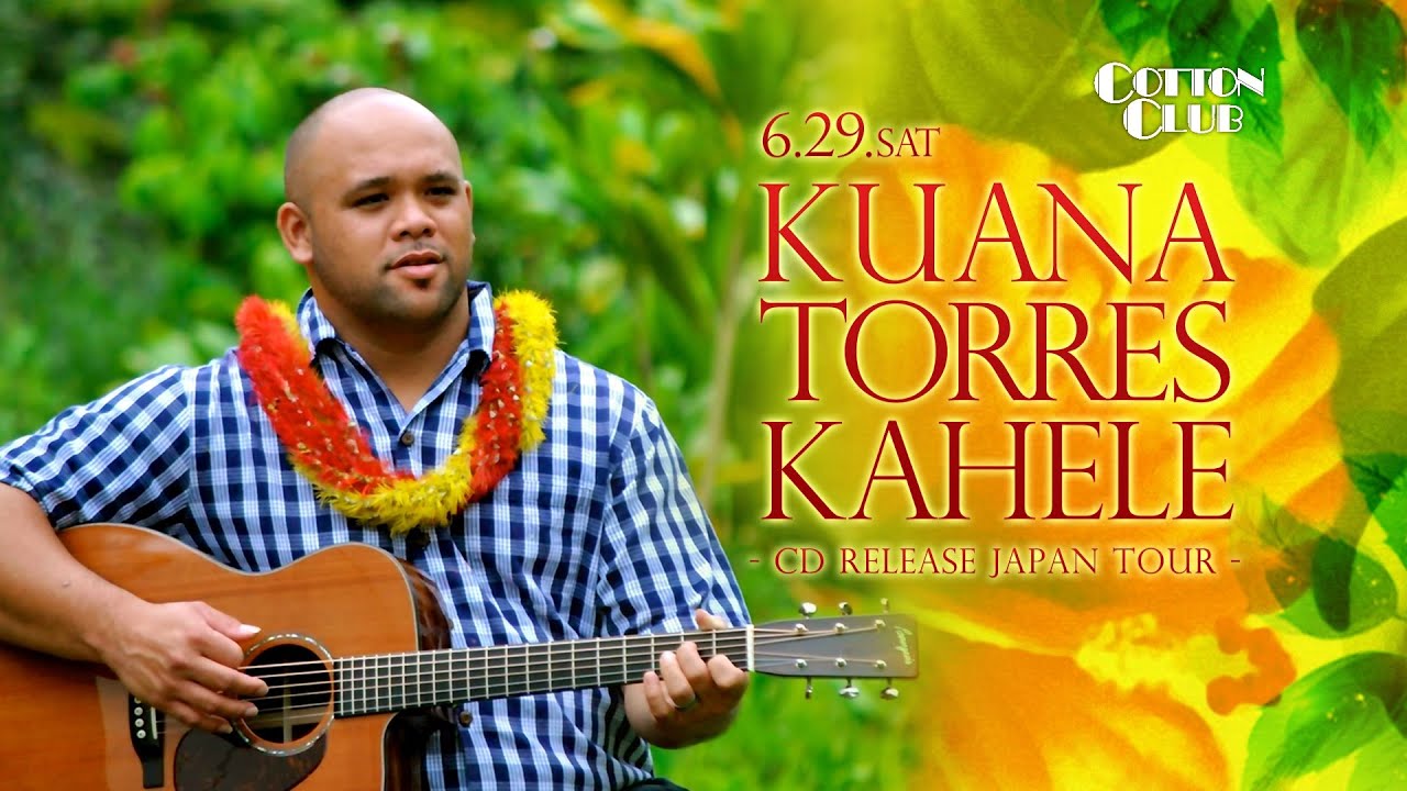 TRAILER】KUANA TORRES KAHELE - CD Release Japan Tour - : COTTON
