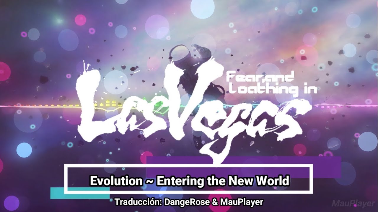 Fear, and Loathing in Las Vegas - Evolution 〜Entering the New