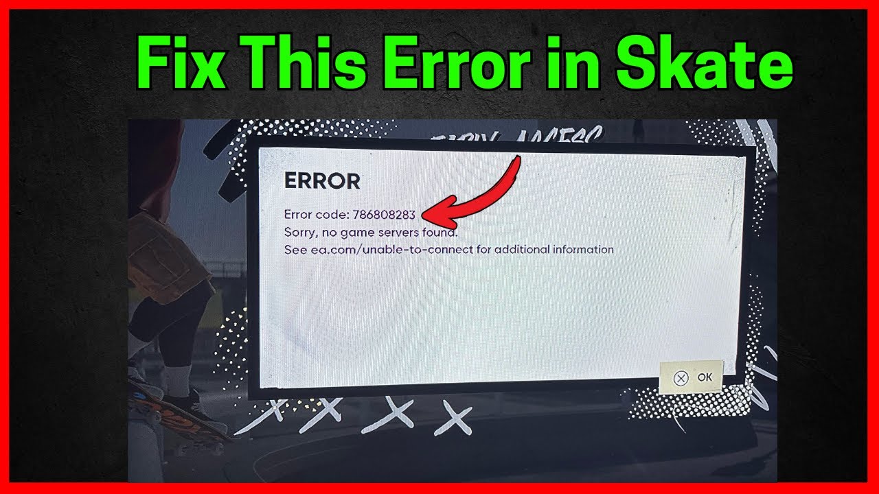 Fix Skate Error code: 786808283 (No game servers Found) - YouTube