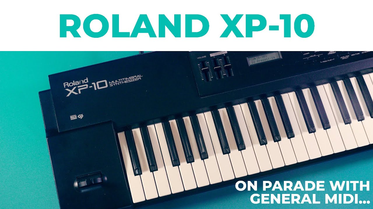 Roland XP-10 Multitimbral Synthesizer - 90s GM machine - YouTube