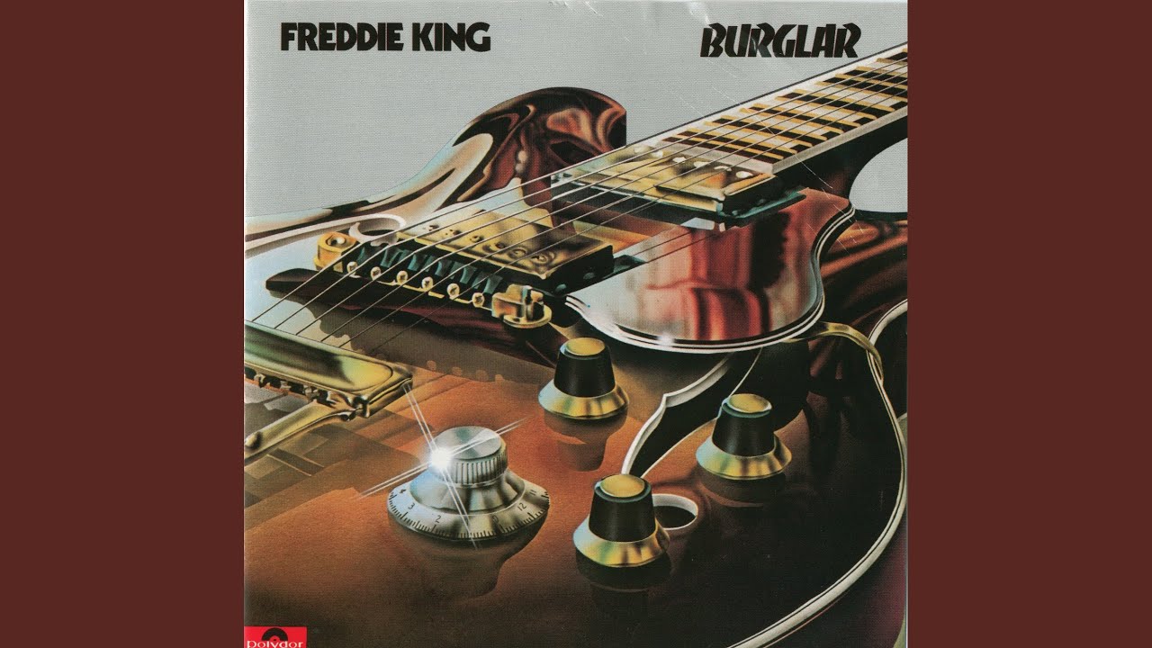 Freddie King / Burglar - Guitar Records