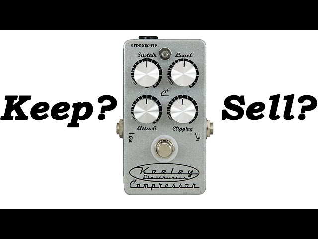 Keep or Sell? Keeley C4 Compressor (4 Knob) - YouTube