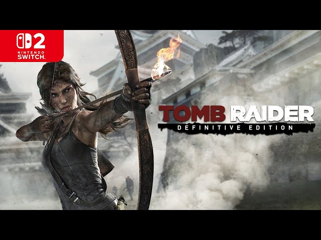 Tomb Raider: Definitive Edition (Nintendo Switch 2 Gameplay) - YouTube