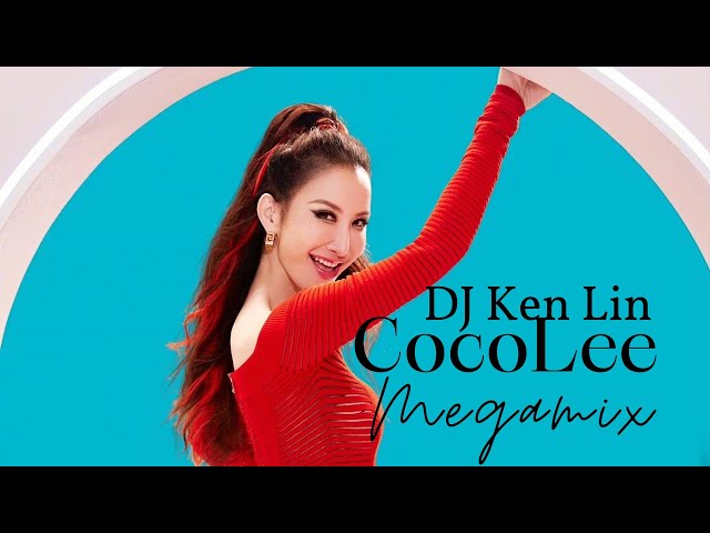 COCO LEE MEGAMIX 李玟歷年舞曲混音by DJ Ken Lin - YouTube
