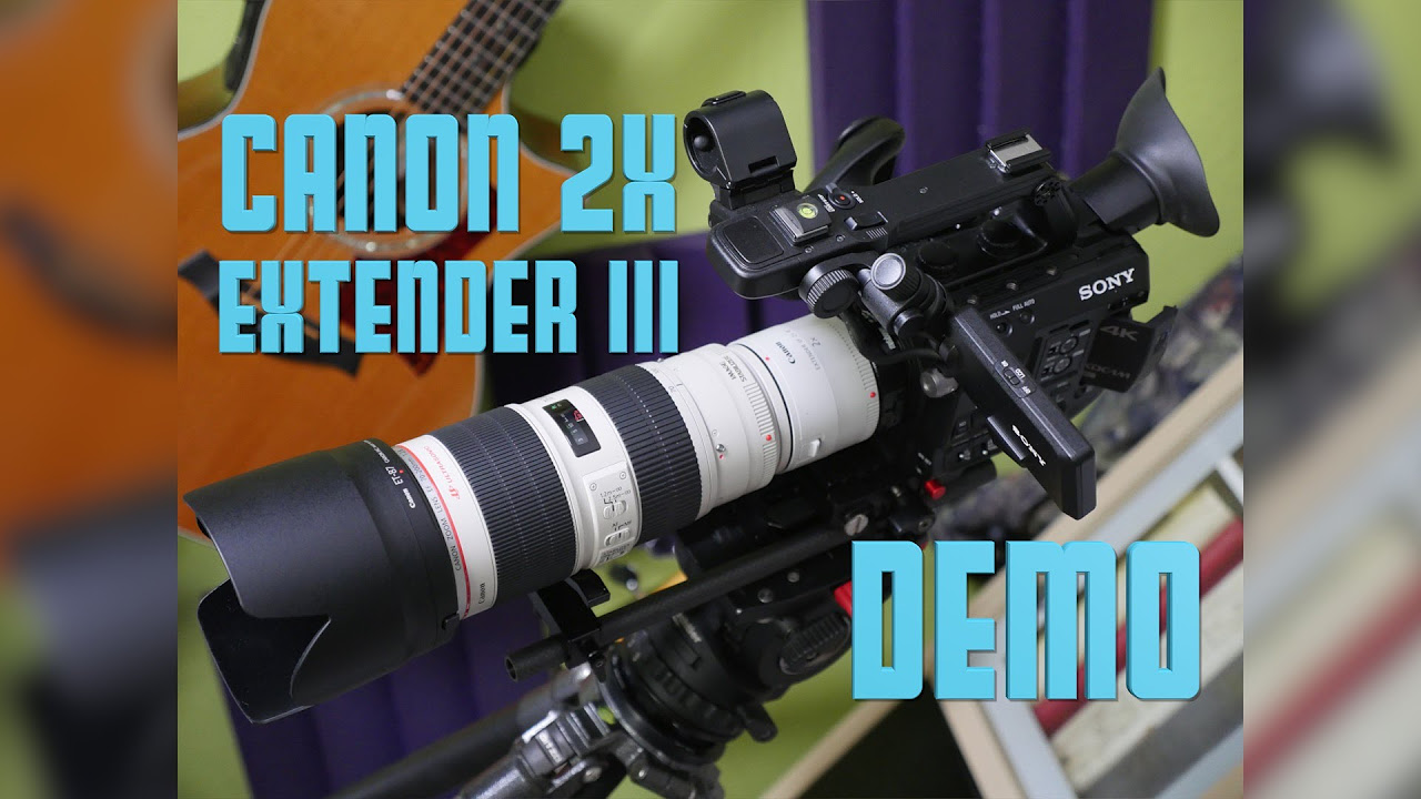 Canon Extender EF 2X III Demo / 70-200mm f2.8 IS / FS5 - YouTube