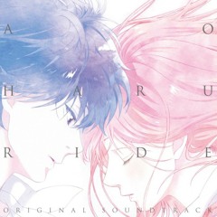 Stream 23durids | Listen to Ao Haru Ride (Blue Spring Ride