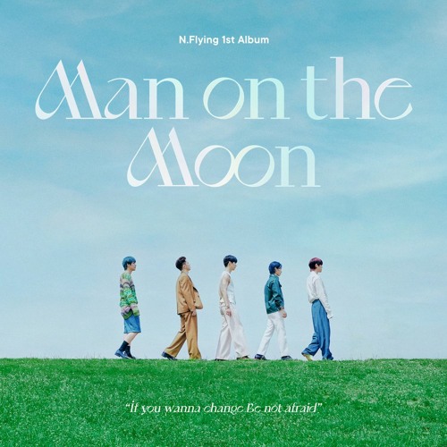 Stream [Full Album] N.Flying (엔플라잉) - Man on the Moon (1st