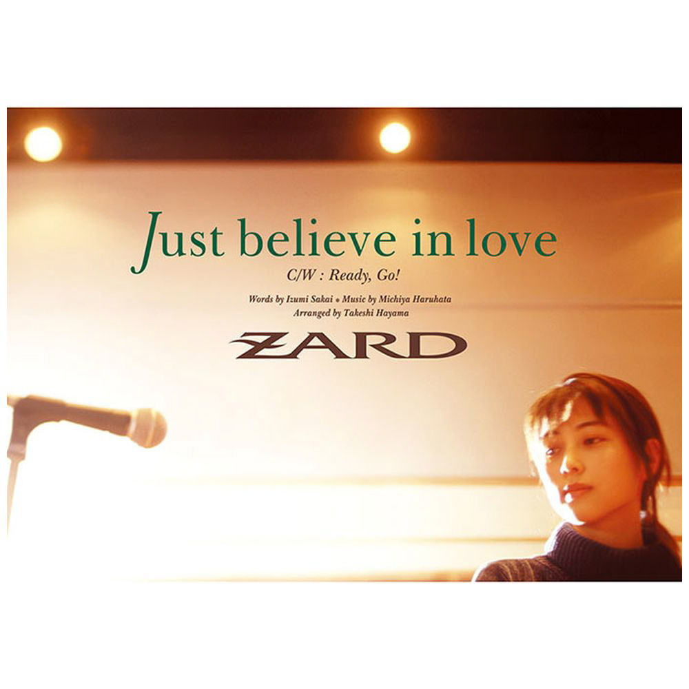 ZARD/ Just believe in love｜の通販はソフマップ[sofmap]