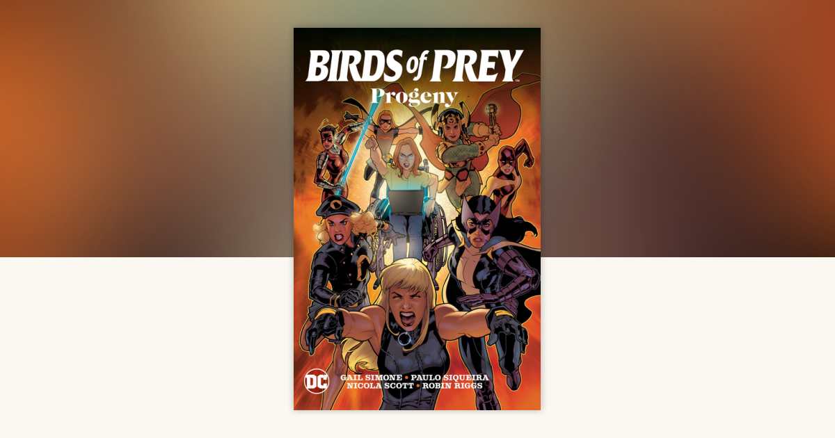 Birds of Prey: Progeny by Gail Simone: 9781779525765