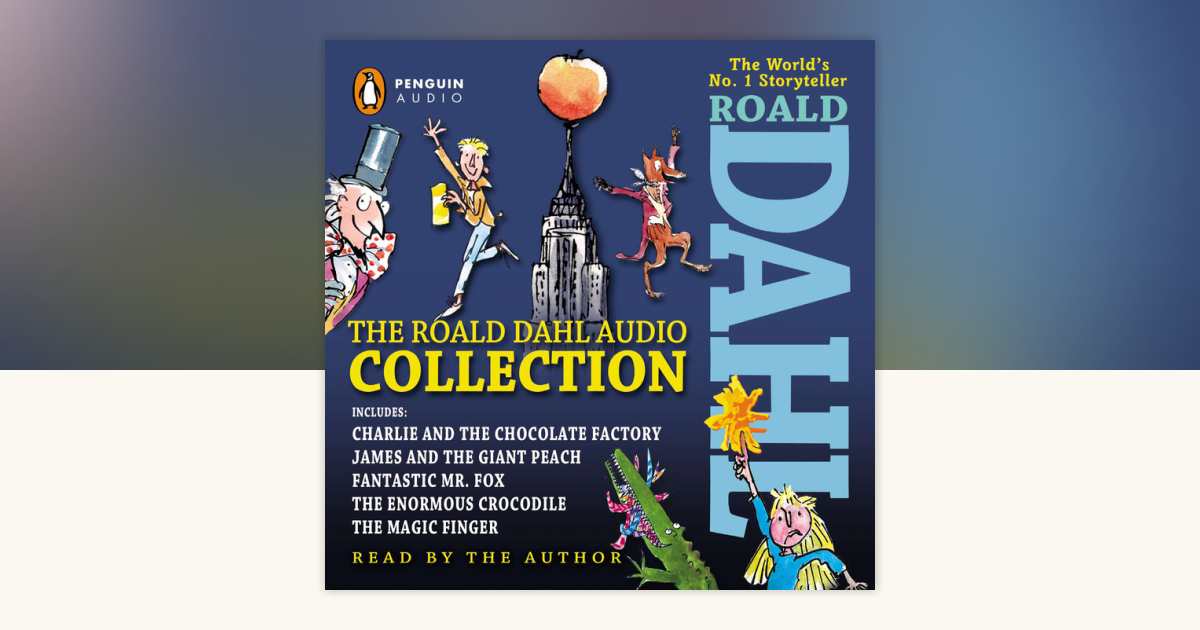 The Roald Dahl Audio Collection by Roald Dahl: 9781101631010