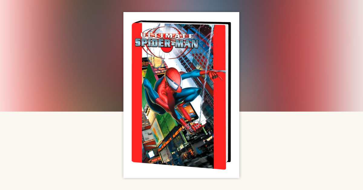 Ultimate Spider-Man Omnibus Vol. 1 [New Printing] by Brian Michael