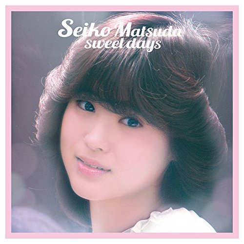 Seiko Matsuda sweet days | 松田聖子 | オリコンニュース（ORICON NEWS）