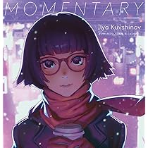 イリヤ・クブシノブ画集 MOMENTARY | イリヤ・クブシノブ, |本 | 通販