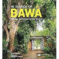 Geoffrey Bawa: The Complete Works: Bawa, Geoffrey, Robson, David