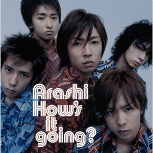 嵐 (ARASHI) - How's it going? SUMMER CONCERT 2003 Lyrics and