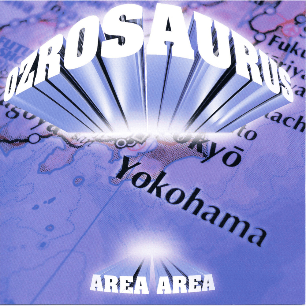 OZROSAURUS – AREA AREA Lyrics | Genius Lyrics