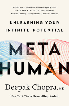 Metahuman by Deepak Chopra, M.D.: 9780307338341