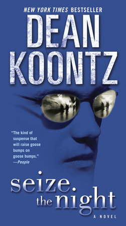 Seize the Night by Dean Koontz: 9780345533432 | PenguinRandomHouse