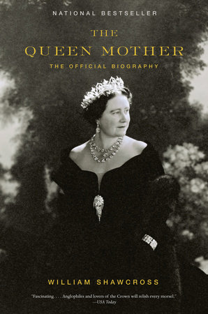 The Queen Mother by William Shawcross: 9781400078349
