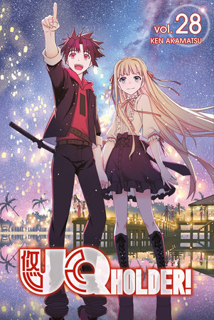 UQ HOLDER! 28 by Ken Akamatsu: 9781646516810 | PenguinRandomHouse