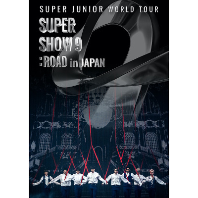 SUPER JUNIOR WORLD TOUR -SUPER SHOW 9 : ROAD in JAPAN(2DVD)｜SUPER