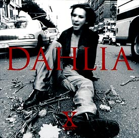 X JAPAN】 DAHLIA(ダリア) | J-POP | 宅配CDレンタルのTSUTAYA DISCAS