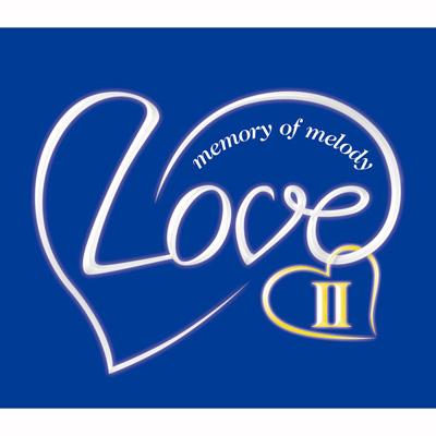 ラヴII ～メモリー・オブ・メロディー～ | HMV&BOOKS online - MHCL-726