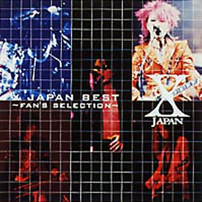 X JAPAN BEST～FAN'S SELECTION～ : X JAPAN | HMV&BOOKS online
