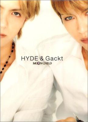 MOON CHILD HYDE & Gackt写真集 : Hyde / Gackt | HMV&BOOKS online