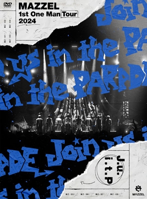 MAZZEL 1st One Man Tour 2024 ”Join us in the PARADE” 【初回限定盤