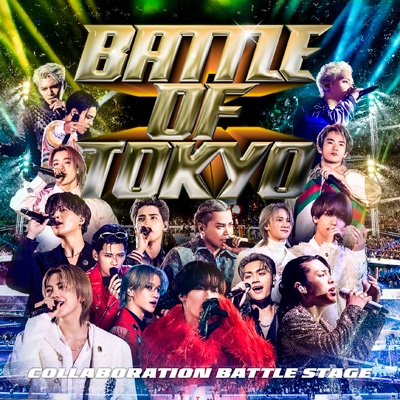 BATTLE OF TOKYO ～COLLABORATION BATTLE STAGE～(+DVD) | HMV&BOOKS