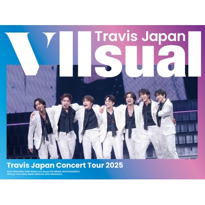 Travis Japan Concert Tour 2025 VIIsual【完全生産限定盤】(2Blu