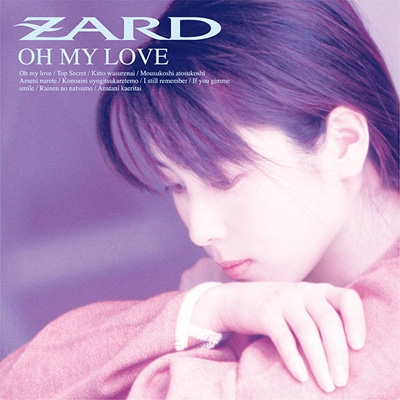 OH MY LOVE [30th Anniversary Remasterd] : ZARD | HMV&BOOKS online