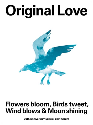 30th Anniversary Special Best Album“Flowers bloom, Birds tweet