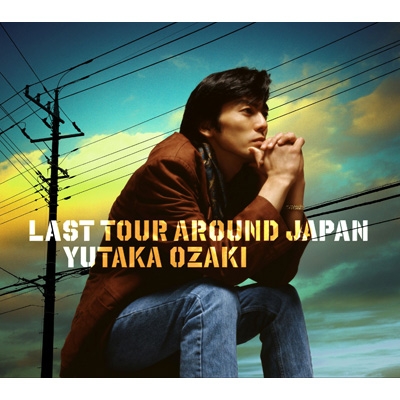 LAST TOUR AROUND JAPAN YUTAKA OZAKI : 尾崎豊 | HMV&BOOKS online