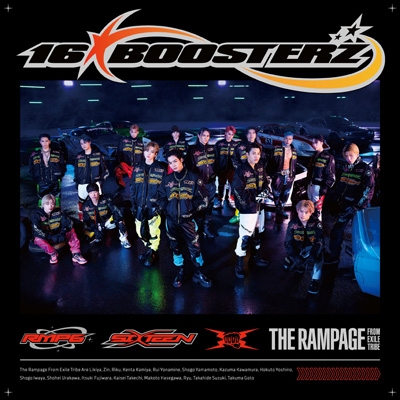 16BOOSTERZ : THE RAMPAGE from EXILE TRIBE | HMV&BOOKS online